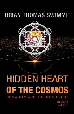Ukryte serce kosmosu: ludzkość i nowa historia - Hidden Heart of the Cosmos: Humanity and the New Story