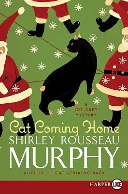 Cat Coming Home: A Joe Grey Mystery