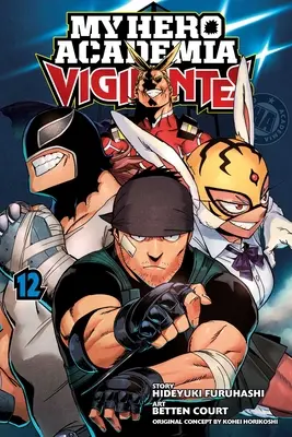 My Hero Academia: Vigilantes, Bd. 12: Bd. 12 - My Hero Academia: Vigilantes, Vol. 12: Volume 12