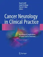 Neurologia nowotworów w praktyce klinicznej: Neurologiczne powikłania raka i jego leczenia - Cancer Neurology in Clinical Practice: Neurological Complications of Cancer and Its Treatment