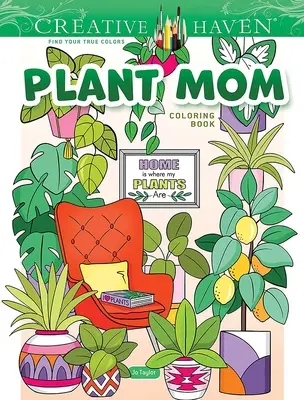 Kolorowanka Creative Haven Roślinna mama - Creative Haven Plant Mom Coloring Book