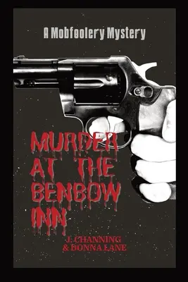 Morderstwo w Benbow Inn: A Mobfoolery Mystery - Murder at the Benbow Inn: A Mobfoolery Mystery