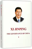 Xi Jinping: Zarządzanie Chinami - Xi Jinping: The Governance of China