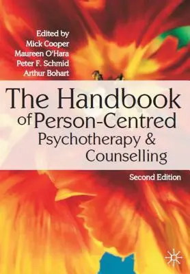 Podręcznik psychoterapii i doradztwa skoncentrowanego na osobie - The Handbook of Person-Centred Psychotherapy & Counselling