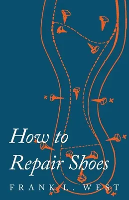 Jak naprawić buty - How to Repair Shoes