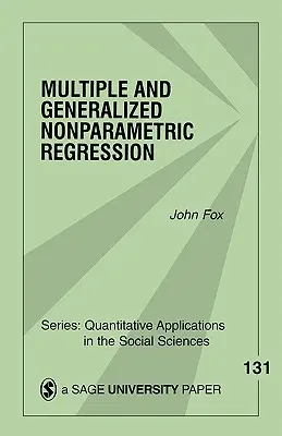 Regresja wieloraka i uogólniona regresja nieparametryczna - Multiple and Generalized Nonparametric Regression