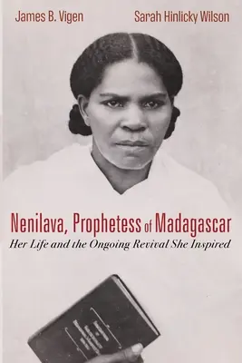 Nenilava, prorokini z Madagaskaru - Nenilava, Prophetess of Madagascar