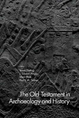 Stary Testament w archeologii i historii - The Old Testament in Archaeology and History