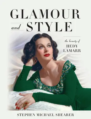 Glamour i styl: Piękno Hedy Lamarr - Glamour and Style: The Beauty of Hedy Lamarr
