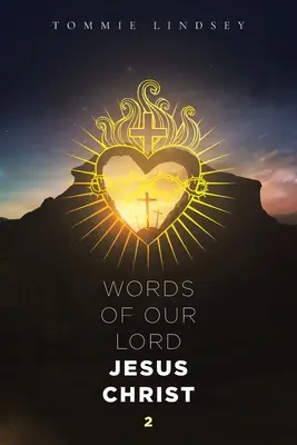 Słowa naszego Pana Jezusa Chrystusa - Words of Our Lord Jesus Christ