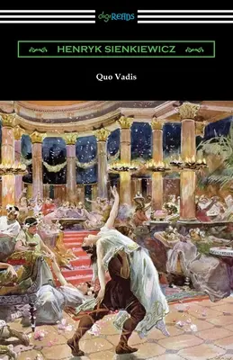 Quo Vadis: Opowieść o czasach Nerona - Quo Vadis: A Narrative of the Time of Nero