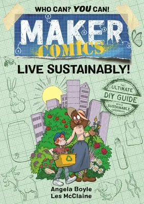 Maker Comics: Żyj w sposób zrównoważony! - Maker Comics: Live Sustainably!