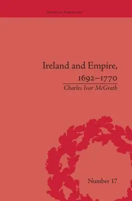 Irlandia i imperium, 1692-1770 - Ireland and Empire, 1692-1770