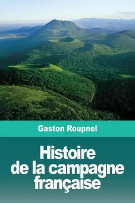 Historia francuskiej kampanii wojennej - Histoire de la campagne franaise