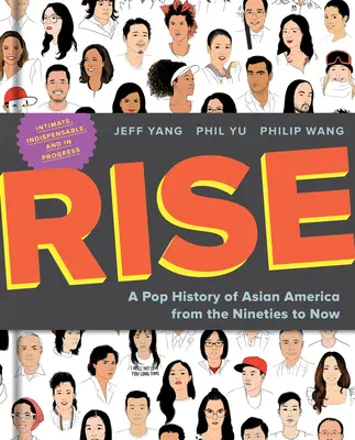 Rise: Popowa historia azjatyckiej Ameryki od lat dziewięćdziesiątych do dziś - Rise: A Pop History of Asian America from the Nineties to Now