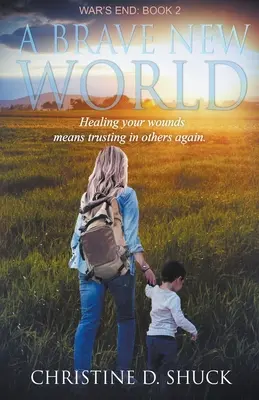 Koniec wojny: Nowy wspaniały świat - War's End: A Brave New World