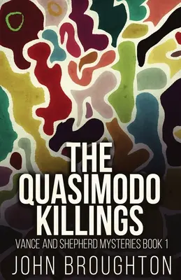 Zabójstwa Quasimodo - The Quasimodo Killings