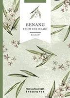 Benang: Od serca - Skarby Fremantle Press - Benang: From the Heart - Fremantle Press Treasures