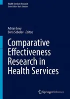 Porównawcze badania efektywności w służbie zdrowia - Comparative Effectiveness Research in Health Services