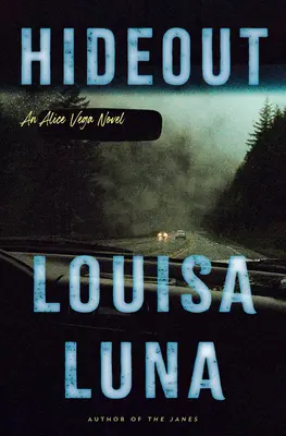 Hideout: Powieść Alicji Vegi - Hideout: An Alice Vega Novel