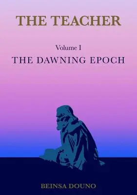 Nauczyciel: The Dawning Epoch - The Teacher: The Dawning Epoch