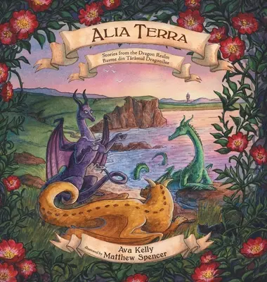 Alia Terra: Opowieści z królestwa smoków - Alia Terra: Stories from the Dragon Realm