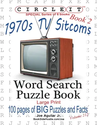 Krąg, Fakty o sitcomach z lat 70-tych, Księga 2, Wyszukiwanie słów, Puzzle Book - Circle It, 1970s Sitcoms Facts, Book 2, Word Search, Puzzle Book