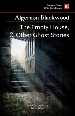 Pusty dom i inne opowieści o duchach - The Empty House, and Other Ghost Stories