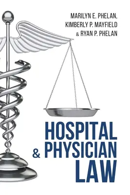 Prawo szpitalne i lekarskie - Hospital and Physician Law