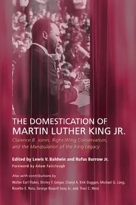 Udomowienie Martina Luthera Kinga Jr. - The Domestication of Martin Luther King Jr.
