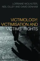 Wiktymologia - wiktymizacja i prawa ofiar - Victimology - Victimisation and Victims' Rights