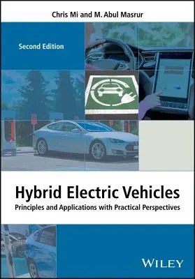 Hybrydowe pojazdy elektryczne: Zasady i zastosowania z praktycznymi perspektywami - Hybrid Electric Vehicles: Principles and Applications with Practical Perspectives