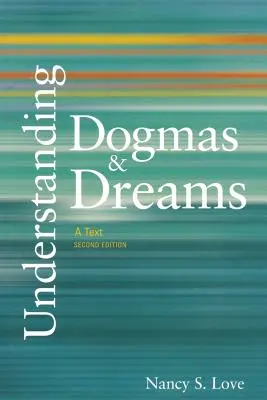 Zrozumieć dogmaty i marzenia: A Text, 2nd Edition - Understanding Dogmas and Dreams: A Text, 2nd Edition