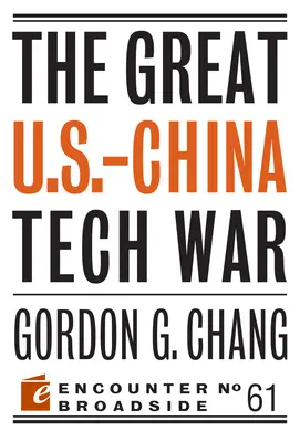 Wielka wojna technologiczna USA-Chiny - The Great U.S.-China Tech War