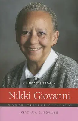 Nikki Giovanni: Biografia literacka - Nikki Giovanni: A Literary Biography