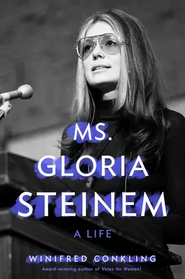 Pani Gloria Steinem: Życie - Ms. Gloria Steinem: A Life