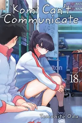 Komi Can't Communicate, Vol. 18: Tom 18 - Komi Can't Communicate, Vol. 18: Volume 18