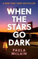 Kiedy gwiazdy gasną - bestseller New York Timesa - When the Stars Go Dark - New York Times Bestseller