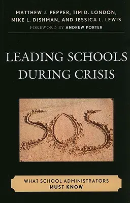 Prowadzenie szkół w czasie kryzysu: Co muszą wiedzieć szkolni administratorzy - Leading Schools During Crisis: What School Administrators Must Know