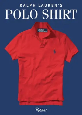 Koszulka polo Ralpha Laurena - Ralph Lauren's Polo Shirt