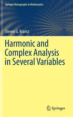 Analiza harmoniczna i zespolona w kilku zmiennych - Harmonic and Complex Analysis in Several Variables