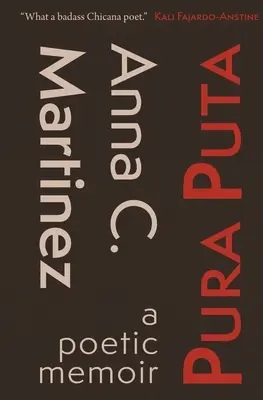 Pura Puta: poetycki pamiętnik - Pura Puta: a poetic memoir