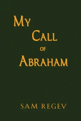 Moje powołanie Abrahama - My Call of Abraham