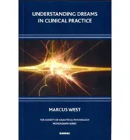 Zrozumieć sny w praktyce klinicznej - Understanding Dreams in Clinical Practice