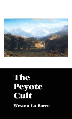 Kult pejotlu - The Peyote Cult