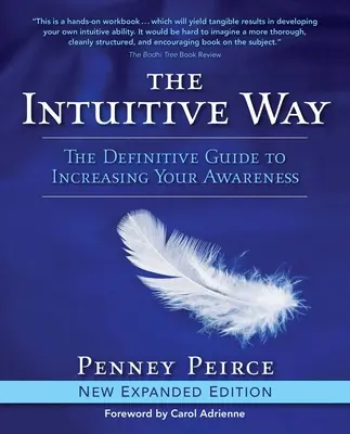 The Intuitive Way: Ostateczny przewodnik po zwiększaniu świadomości - The Intuitive Way: The Definitive Guide to Increasing Your Awareness