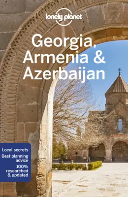 Lonely Planet Gruzja, Armenia i Azerbejdżan 7 - Lonely Planet Georgia, Armenia & Azerbaijan 7