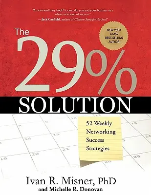 The 29% Solution: 52 cotygodniowe strategie sukcesu w sieci - The 29% Solution: 52 Weekly Networking Success Strategies