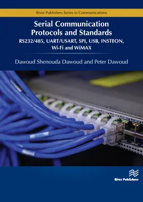 Protokoły i standardy komunikacji szeregowej: Rs232/485, Uart/Usart, Spi, Usb, Insteon, Wi-Fi i Wimax - Serial Communication Protocols and Standards: Rs232/485, Uart/Usart, Spi, Usb, Insteon, Wi-Fi and Wimax