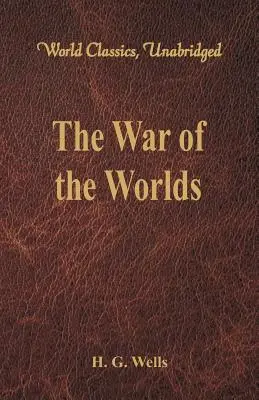 Wojna światów (World Classics, Unabridged) - The War of the Worlds (World Classics, Unabridged)